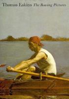 Thomas Eakins: The Rowing Pictures 0300069391 Book Cover
