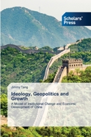 Ideology, Geopolitics and Growth 613894755X Book Cover