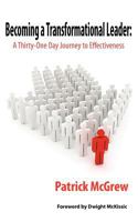 Becoming a Transformational Leader: A Thirty-One Day Journey to Effectiveness 0985326352 Book Cover