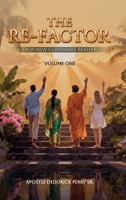 The Re-factor-Our New Covenant Reality: Volume One B0GTDXLLXS Book Cover