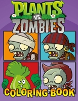 Plants vs Zombies Coloring Book: Great 31 Illustrations for Kids (2020) B088N2F4K3 Book Cover