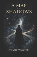 A Map Of Shadows B0GWHRR1H6 Book Cover
