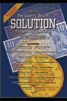 The Liberty Dollar SOLUTION To the Federal Reserve 0967102529 Book Cover