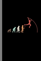 Evolution Pole Vault: Jumping Gift For Acrobats (6"x9") Dot Grid Notebook To Write In 1088462200 Book Cover