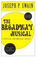 The Broadway Musical: A Critical and Musical Survey 0195074823 Book Cover