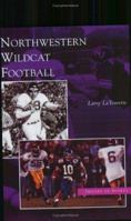 Northwestern Wildcat Football (Images of Sports) 0738534331 Book Cover