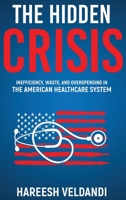 The Hidden Crisis 1736790706 Book Cover