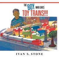 The Boy Who Loves Toy Trains 1966972822 Book Cover