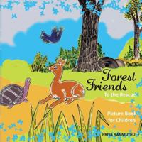 Forest Friends: To the Rescue 1482355132 Book Cover