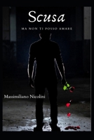 Scusa ma non ti posso amare (Quaderni Nicoliniani) (Italian Edition) B0GKNBMMK3 Book Cover