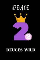 Deuces Wild: Rep your Sorority Line Number Journal, for your Soror, Friend, Family, Frat or Line Sisters, Blank Lined 1729853935 Book Cover