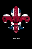 Proud Scout: Prayer Journal & Guide To Prayer, Praise And Showing Gratitude To God And Christ For Scout Lovers, Scout Law And Camping Enthusiasts, Scouting And Campfire Fans (6 x 9; 120 Pages) 1702407403 Book Cover