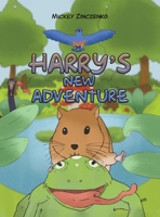 Harry's New Adventure 1649798466 Book Cover