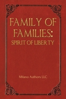 Family of Families: Spirit of Liberty 1098090446 Book Cover