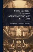 Some Modern Novelists Appreciations and Estimates 1023713993 Book Cover