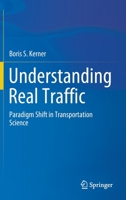Understanding Real Traffic: Paradigm Shift in Transportation Science 3030796043 Book Cover