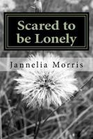 Scared to be Lonely 1719384029 Book Cover