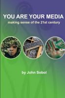 You Are Your Media 1312451726 Book Cover