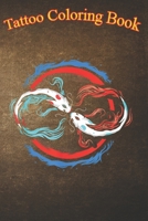 Tattoo Coloring Book: Japanese Koi Fish Infinity Nishikigoi An Adult Coloring Book with Awesome, Sexy, and Relaxing Tattoo Designs for Men and Women B08P6MM5PY Book Cover