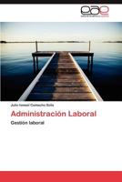 Administracion Laboral 3848468069 Book Cover