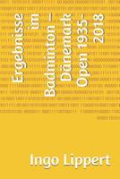 Ergebnisse im Badminton - D�nemark Open 1935-2018 1076318177 Book Cover