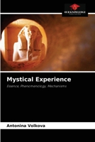 Mystical Experience: Essence, Phenomenology, Mechanisms 6203159352 Book Cover