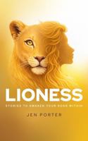 Lioness: Stories To Awaken Your Roar Within B0H3G2TKVM Book Cover
