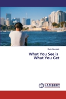 What You See is What You Get 6202012978 Book Cover