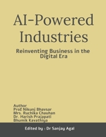 AI-Powered Industries: Reinventing Business in the Digital Era B0DS51BX3P Book Cover
