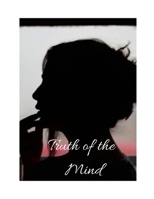 Truth of the Mind 1667169246 Book Cover
