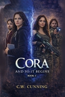 Cora: And So It Begins B0CLBVDLX4 Book Cover