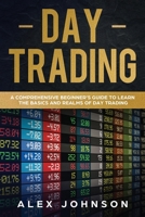Trading Intradario: Una Gua Completa Para Principiantes Para Aprender los Conceptos Bsicos y los Reinos del Trading Intrada 1692828800 Book Cover
