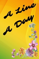 A Line A Day: 6x9 Journal To Write Down Your Thoughtful Memories One Line At A Time (2 Year) 1678758698 Book Cover