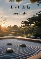 L'Art de la Sérénité (French Edition) B0FDKMKSKF Book Cover