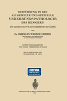 Einfuhrung in Die Allgemeine Und Spezielle Vererbungspathologie Des Menschen: Ein Lehrbuch Fur Studierende Und Arzte 3642904130 Book Cover