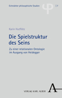 Die Spielstruktur Des Seins: Zu Einer Relationalen Ontologie Im Ausgang Von Heidegger 3495998268 Book Cover