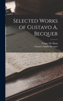 Selected Works of Gustavo A. Becquer B0BPPY3QT3 Book Cover
