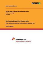 Rechtsmissbrauch im Steuerrecht: Eine rechtsmethodische Untersuchung des § 42 AO 3656512655 Book Cover
