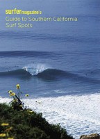 Surfer Magazine's Guide to Southern California Surf Spots 0811850005 Book Cover