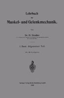 Lehrbuch Der Muskel- Und Gelenkmechanik: I. Band: Allgemeiner Teil 366223386X Book Cover