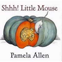Shhh! Little Mouse 0670070688 Book Cover