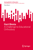 Gert Biesta: A Challenge to Educational Orthodoxy (SpringerBriefs in Education) 9819585279 Book Cover