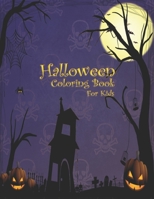 Halloween Coloring Book For Kids: Halloween Designs Including, A Fun Activity Spooky Scary Coloring Book For Children. Unique Cover Design with Glossy Color. Lets Enjoy. B08L4GMT7F Book Cover