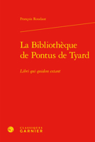 La Bibliotheque De Pontus De Tyard: Libri Qui Quidem Extant (Etudes Et Essais Sur La Renaissance, 79) 2812454415 Book Cover