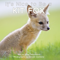 It's Nice to Be a Kit Fox 1597144010 Book Cover