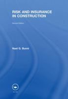 Risk and Insurance in Construction 0415514428 Book Cover