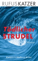 T�dlicher Strudel 3749734267 Book Cover