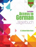 Access to German: Jagerbuch 1524996246 Book Cover