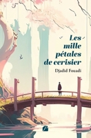 Les mille pétales de cerisier (French Edition) 2754763546 Book Cover