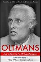 Oltmans: Een Moment In De Geschiedenis 1732739471 Book Cover